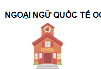 TRUNG TÂM Trung tâm ngoại ngữ Quốc Tế Ocean Edu Buôn Ma Thuột Đắk Lắk 630000